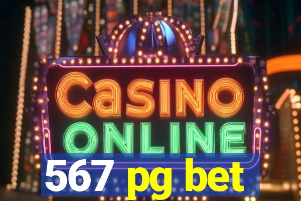 567 pg bet